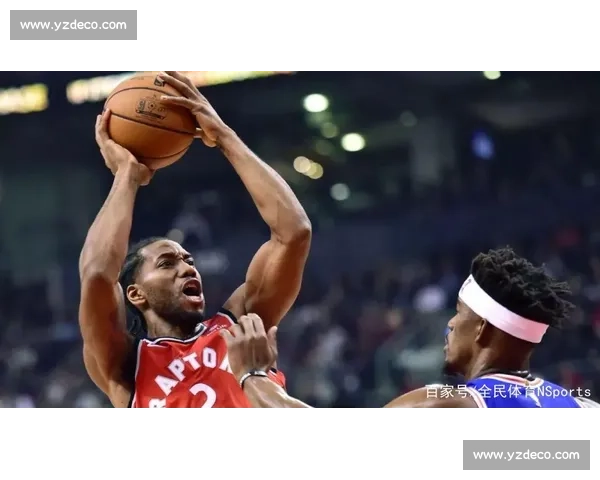 伦纳德特训至六月底:模拟总决赛强度,淬炼体能极限 伦纳德特训至六月底:模拟总决赛强度,淬炼体能极限